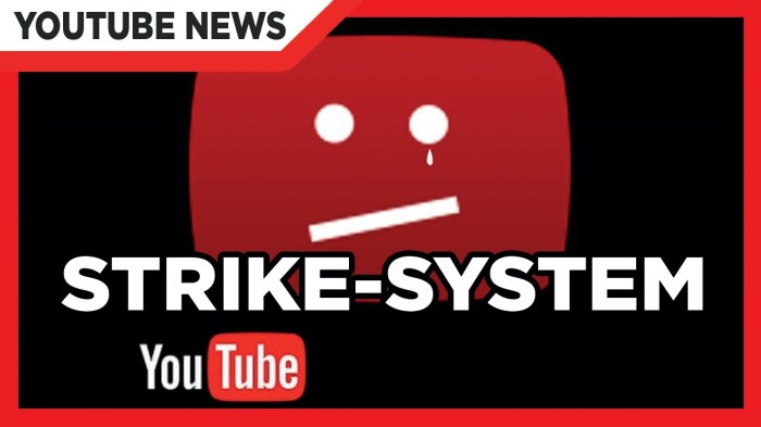 Youtube strike system easier first time offenders